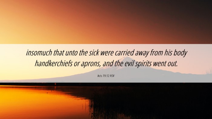 Picture 06 - Acts 19:12 ASV Desktop Wallpaper - insomuch that unto the sick were carried away - Desktop Bible Verse Wallpaper