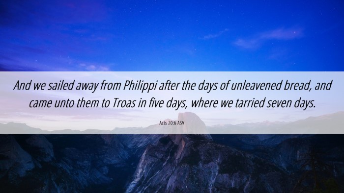 Picture 06 - Acts 20:6 ASV Desktop Wallpaper - And we sailed away from Philippi after the days - Desktop Bible Verse Wallpaper