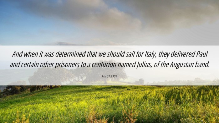 Picture 06 - Acts 27:1 ASV Desktop Wallpaper - And when it was determined that we should sail - Desktop Bible Verse Wallpaper