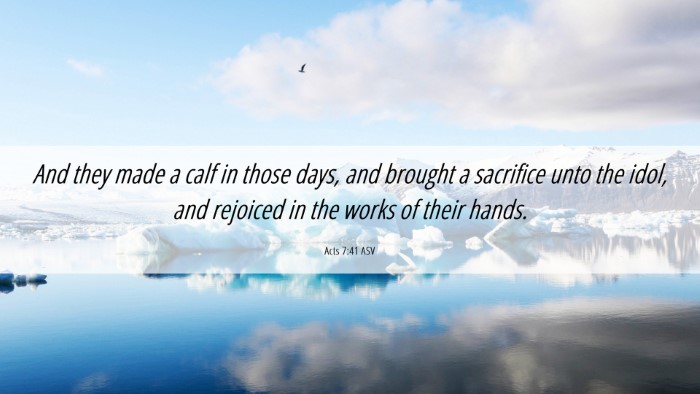 Picture 06 - Acts 7:41 ASV Desktop Wallpaper - And they made a calf in those days, and brought a - Desktop Bible Verse Wallpaper