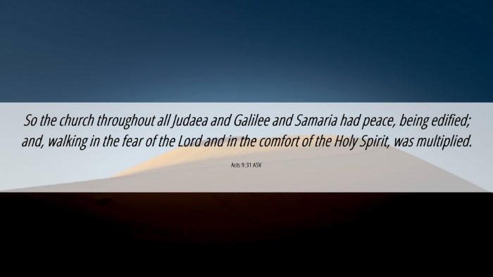 Picture 06 - Acts 9:31 ASV Desktop Wallpaper - So the church throughout all Judaea and Galilee - Desktop Bible Verse Wallpaper