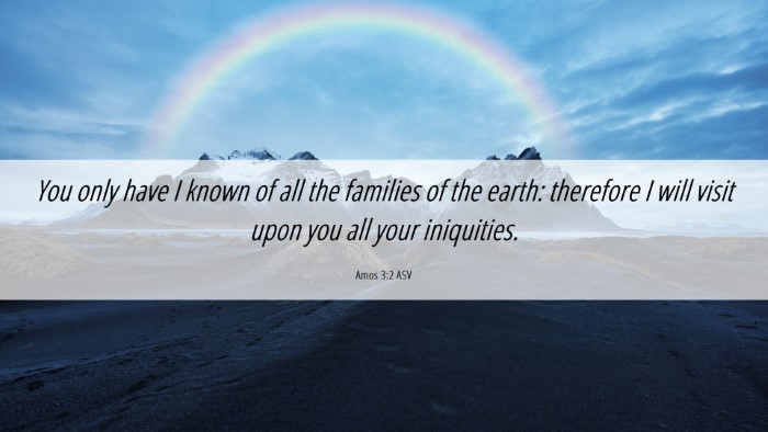 Picture 06 - Amos 3:2 ASV Desktop Wallpaper - You only have I known of all the families of the - Desktop Bible Verse Wallpaper