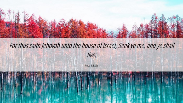 Picture 06 - Amos 5:4 ASV Desktop Wallpaper - For thus saith Jehovah unto the house of Israel, - Desktop Bible Verse Wallpaper