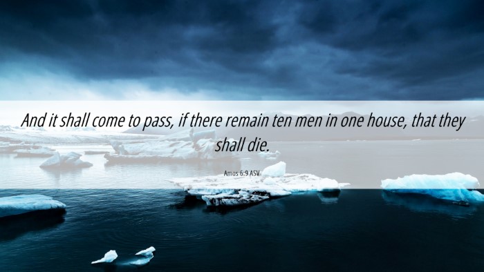 Picture 06 - Amos 6:9 ASV Desktop Wallpaper - And it shall come to pass, if there remain ten - Desktop Bible Verse Wallpaper