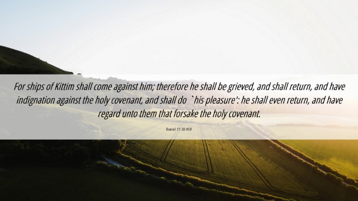 Picture 06 - Daniel 11:30 ASV Desktop Wallpaper - For ships of Kittim shall come against him; - Desktop Bible Verse Wallpaper
