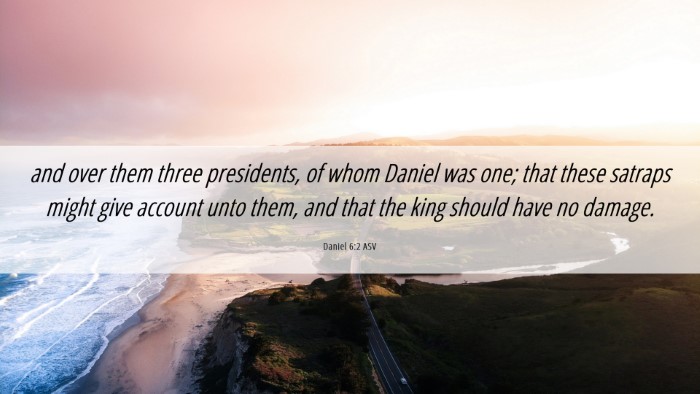 Picture 06 - Daniel 6:2 ASV Desktop Wallpaper - and over them three presidents, of whom Daniel - Desktop Bible Verse Wallpaper