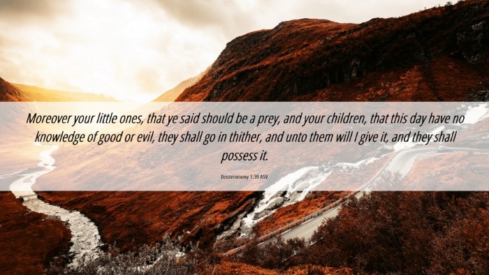Picture 06 - Deuteronomy 1:39 ASV Desktop Wallpaper - Moreover your little ones, that ye said should be - Desktop Bible Verse Wallpaper