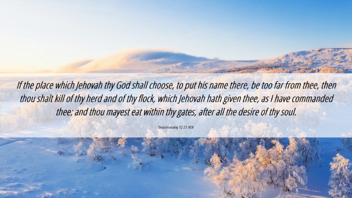 Picture 06 - Deuteronomy 12:21 ASV Desktop Wallpaper - If the place which Jehovah thy God shall choose, - Desktop Bible Verse Wallpaper