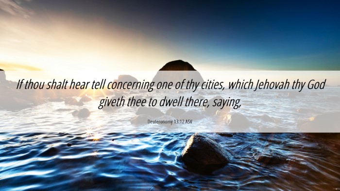 Picture 06 - Deuteronomy 13:12 ASV Desktop Wallpaper - If thou shalt hear tell concerning one of thy - Desktop Bible Verse Wallpaper
