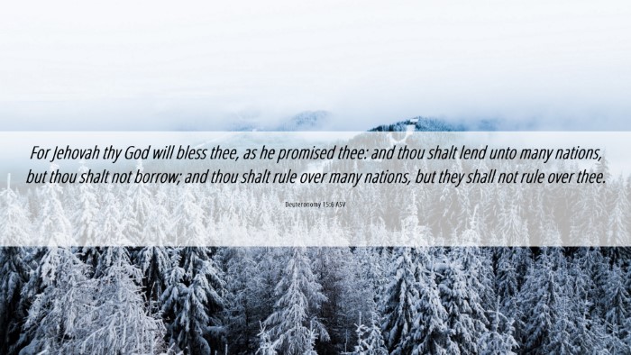 Picture 06 - Deuteronomy 15:6 ASV Desktop Wallpaper - For Jehovah thy God will bless thee, as he - Desktop Bible Verse Wallpaper