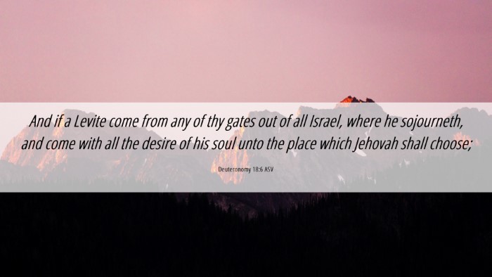 Picture 06 - Deuteronomy 18:6 ASV Desktop Wallpaper - And if a Levite come from any of thy gates out of - Desktop Bible Verse Wallpaper