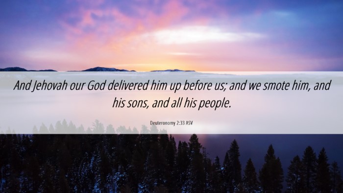 Picture 06 - Deuteronomy 2:33 ASV Desktop Wallpaper - And Jehovah our God delivered him up before us; - Desktop Bible Verse Wallpaper