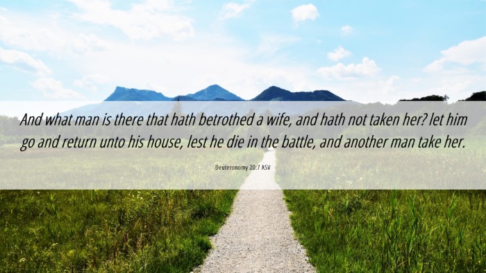 Picture 06 - Deuteronomy 20:7 ASV Desktop Wallpaper - And what man is there that hath betrothed a wife, - Desktop Bible Verse Wallpaper