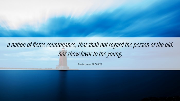 Picture 06 - Deuteronomy 28:50 ASV Desktop Wallpaper - a nation of fierce countenance, that shall not - Desktop Bible Verse Wallpaper