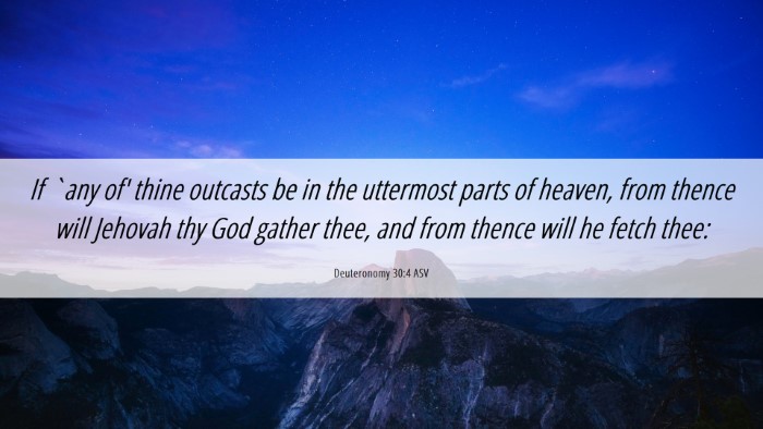 Picture 06 - Deuteronomy 30:4 ASV Desktop Wallpaper - If `any of' thine outcasts be in the uttermost - Desktop Bible Verse Wallpaper