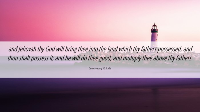 Picture 06 - Deuteronomy 30:5 ASV Desktop Wallpaper - and Jehovah thy God will bring thee into the land - Desktop Bible Verse Wallpaper