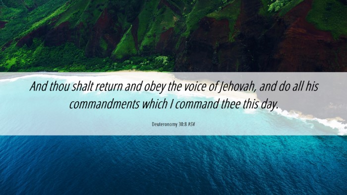 Picture 06 - Deuteronomy 30:8 ASV Desktop Wallpaper - And thou shalt return and obey the voice of - Desktop Bible Verse Wallpaper