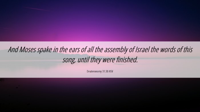 Picture 06 - Deuteronomy 31:30 ASV Desktop Wallpaper - And Moses spake in the ears of all the assembly - Desktop Bible Verse Wallpaper