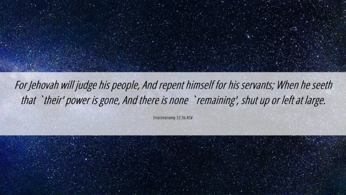 Picture 06 - Deuteronomy 32:36 ASV Desktop Wallpaper - For Jehovah will judge his people, And repent - Desktop Bible Verse Wallpaper