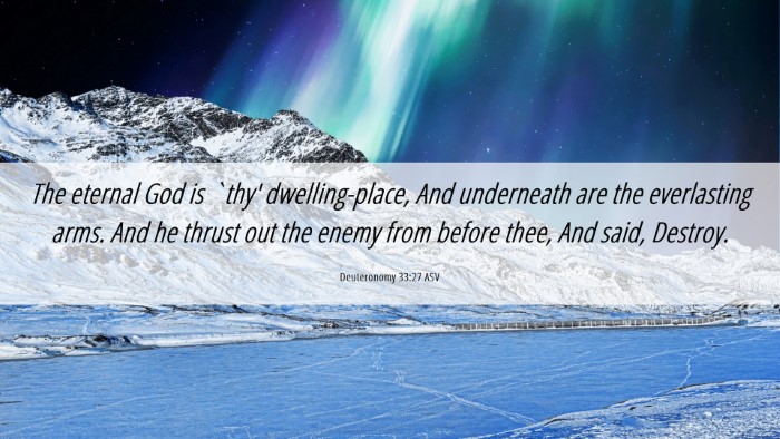 Picture 06 - Deuteronomy 33:27 ASV Desktop Wallpaper - The eternal God is `thy' dwelling-place, And - Desktop Bible Verse Wallpaper