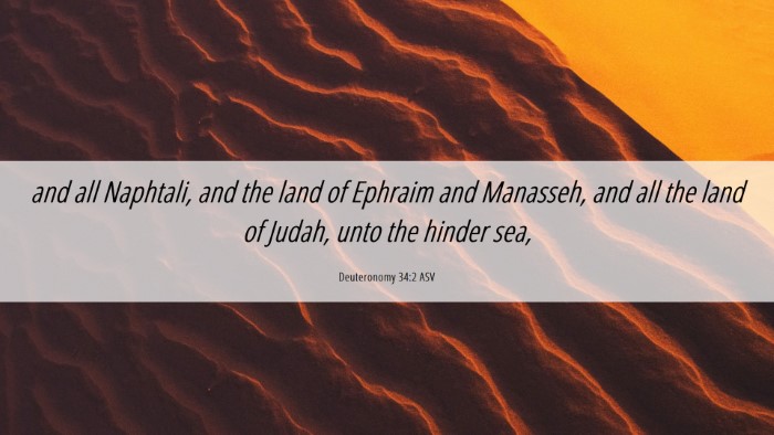 Picture 06 - Deuteronomy 34:2 ASV Desktop Wallpaper - and all Naphtali, and the land of Ephraim and - Desktop Bible Verse Wallpaper