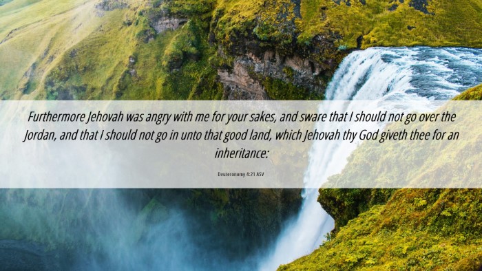 Picture 06 - Deuteronomy 4:21 ASV Desktop Wallpaper - Furthermore Jehovah was angry with me for your - Desktop Bible Verse Wallpaper
