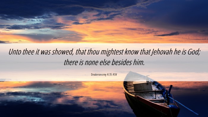 Picture 06 - Deuteronomy 4:35 ASV Desktop Wallpaper - Unto thee it was showed, that thou mightest know - Desktop Bible Verse Wallpaper