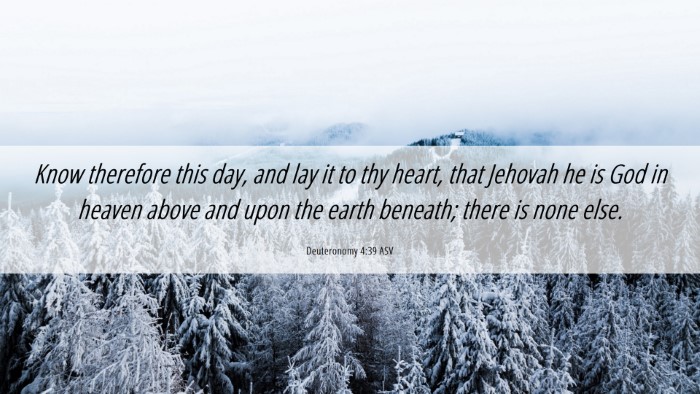 Picture 06 - Deuteronomy 4:39 ASV Desktop Wallpaper - Know therefore this day, and lay it to thy heart, - Desktop Bible Verse Wallpaper