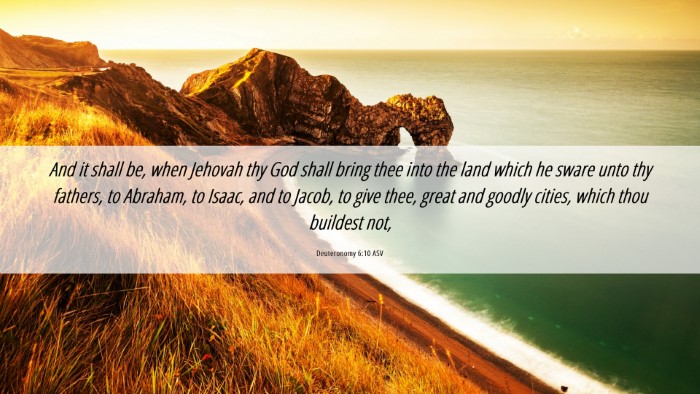 Picture 06 - Deuteronomy 6:10 ASV Desktop Wallpaper - And it shall be, when Jehovah thy God shall bring - Desktop Bible Verse Wallpaper