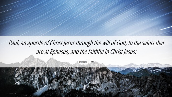 Picture 06 - Ephesians 1:1 ASV Desktop Wallpaper - Paul, an apostle of Christ Jesus through the will - Desktop Bible Verse Wallpaper