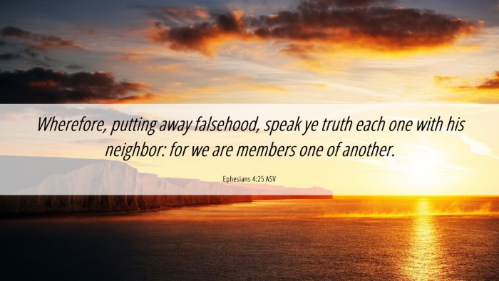 Picture 06 - Ephesians 4:25 ASV Desktop Wallpaper - Wherefore, putting away falsehood, speak ye truth - Desktop Bible Verse Wallpaper