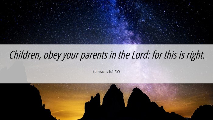 Picture 06 - Ephesians 6:1 ASV Desktop Wallpaper - Children, obey your parents in the Lord: for this - Desktop Bible Verse Wallpaper