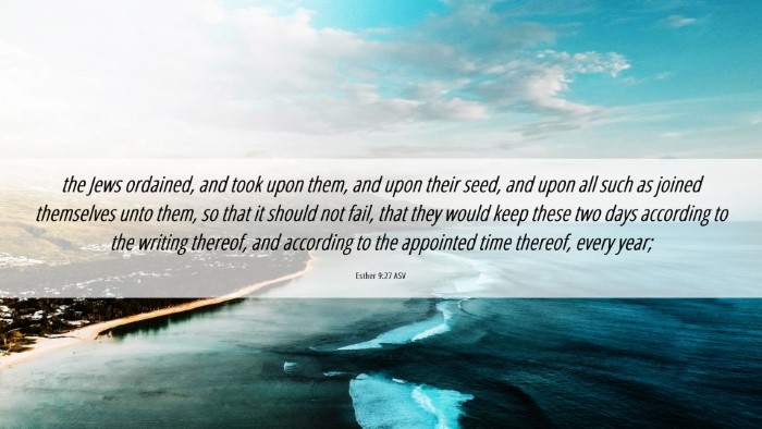 Picture 06 - Esther 9:27 ASV Desktop Wallpaper - the Jews ordained, and took upon them, and upon - Desktop Bible Verse Wallpaper