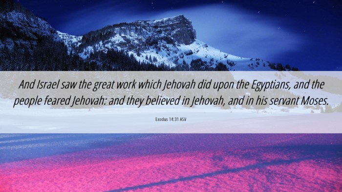Picture 06 - Exodus 14:31 ASV Desktop Wallpaper - And Israel saw the great work which Jehovah did - Desktop Bible Verse Wallpaper