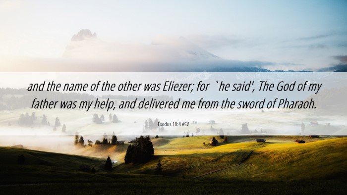 Picture 06 - Exodus 18:4 ASV Desktop Wallpaper - and the name of the other was Eliezer; for `he - Desktop Bible Verse Wallpaper