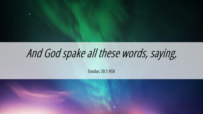 Picture 06 - Exodus 20:1 ASV Desktop Wallpaper - And God spake all these words, - Desktop Bible Verse Wallpaper