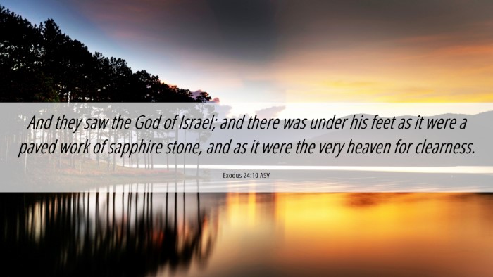 Picture 06 - Exodus 24:10 ASV Desktop Wallpaper - And they saw the God of Israel; and there was - Desktop Bible Verse Wallpaper