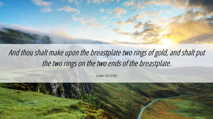 Picture 06 - Exodus 28:23 ASV Desktop Wallpaper - And thou shalt make upon the breastplate two - Desktop Bible Verse Wallpaper