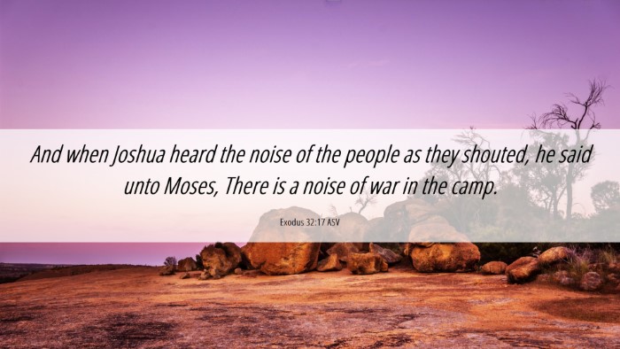 Picture 06 - Exodus 32:17 ASV Desktop Wallpaper - And when Joshua heard the noise of the people as - Desktop Bible Verse Wallpaper