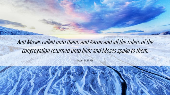 Picture 06 - Exodus 34:31 ASV Desktop Wallpaper - And Moses called unto them; and Aaron and all the - Desktop Bible Verse Wallpaper