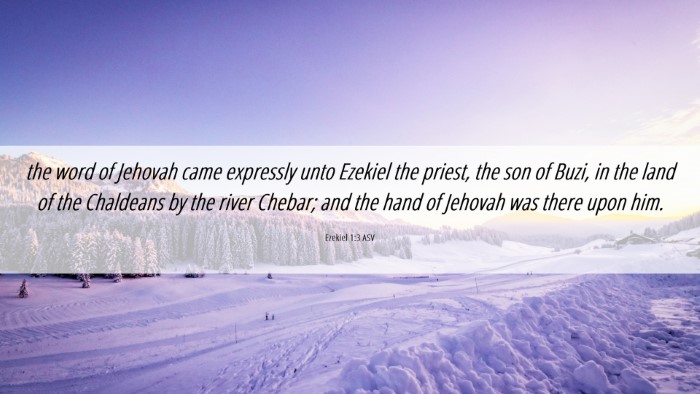 Picture 06 - Ezekiel 1:3 ASV Desktop Wallpaper - the word of Jehovah came expressly unto Ezekiel - Desktop Bible Verse Wallpaper
