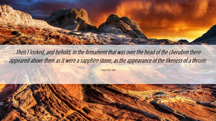 Picture 06 - Ezekiel 10:1 ASV Desktop Wallpaper - Then I looked, and behold, in the firmament that - Desktop Bible Verse Wallpaper