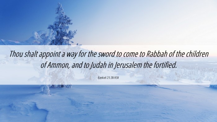 Picture 06 - Ezekiel 21:20 ASV Desktop Wallpaper - Thou shalt appoint a way for the sword to come to - Desktop Bible Verse Wallpaper