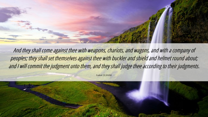 Picture 06 - Ezekiel 23:24 ASV Desktop Wallpaper - And they shall come against thee with weapons, - Desktop Bible Verse Wallpaper