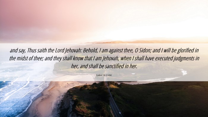 Picture 06 - Ezekiel 28:22 ASV Desktop Wallpaper - and say, Thus saith the Lord Jehovah: Behold, I - Desktop Bible Verse Wallpaper