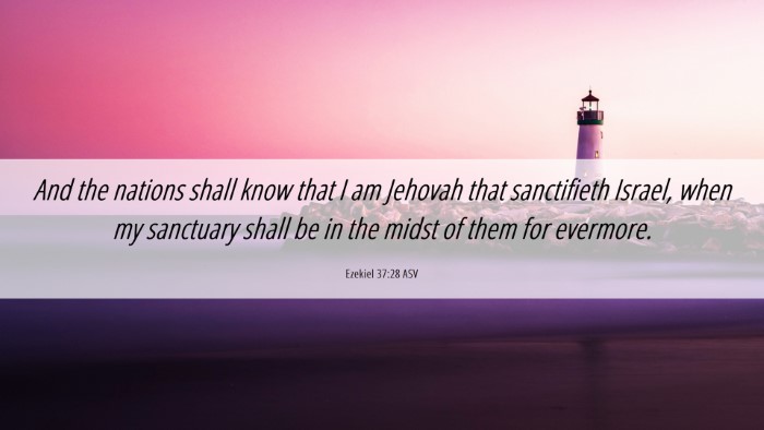 Picture 06 - Ezekiel 37:28 ASV Desktop Wallpaper - And the nations shall know that I am Jehovah that - Desktop Bible Verse Wallpaper