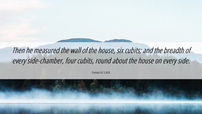 Picture 06 - Ezekiel 41:5 ASV Desktop Wallpaper - Then he measured the wall of the house, six - Desktop Bible Verse Wallpaper