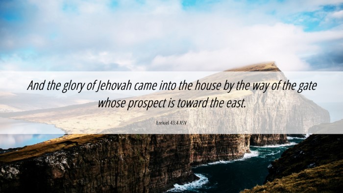 Picture 06 - Ezekiel 43:4 ASV Desktop Wallpaper - And the glory of Jehovah came into the house by - Desktop Bible Verse Wallpaper