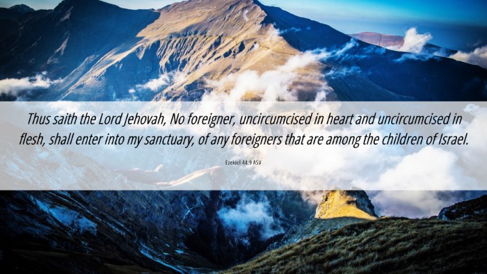 Picture 06 - Ezekiel 44:9 ASV Desktop Wallpaper - Thus saith the Lord Jehovah, No foreigner, - Desktop Bible Verse Wallpaper