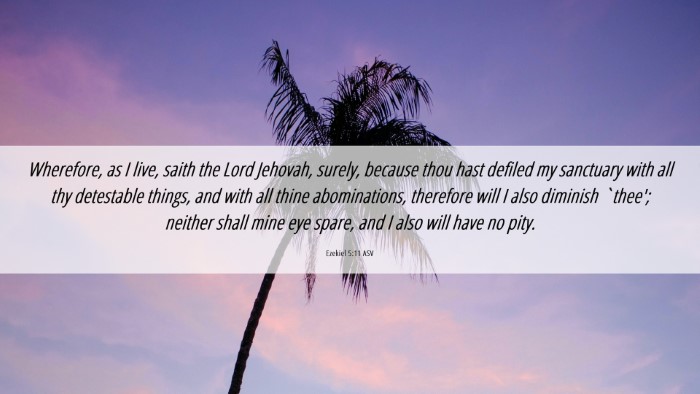 Picture 06 - Ezekiel 5:11 ASV Desktop Wallpaper - Wherefore, as I live, saith the Lord Jehovah, - Desktop Bible Verse Wallpaper